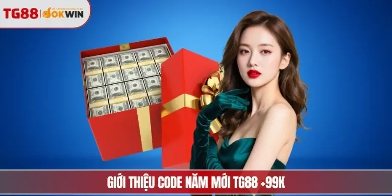 Giới thiệu code năm mới TG88 +99K