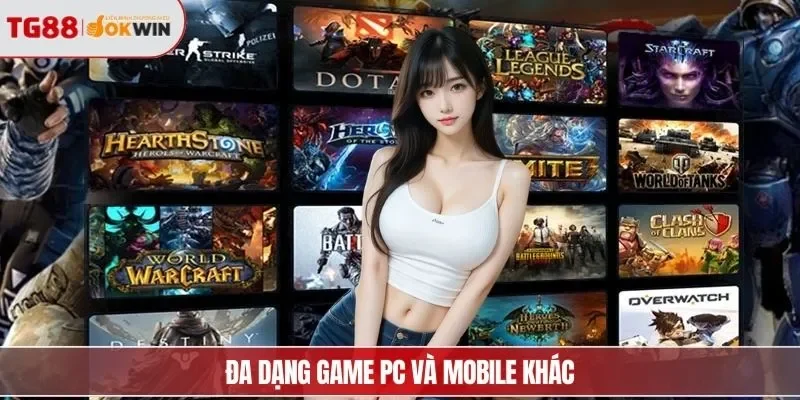 Đa dạng game PC và mobile khác
