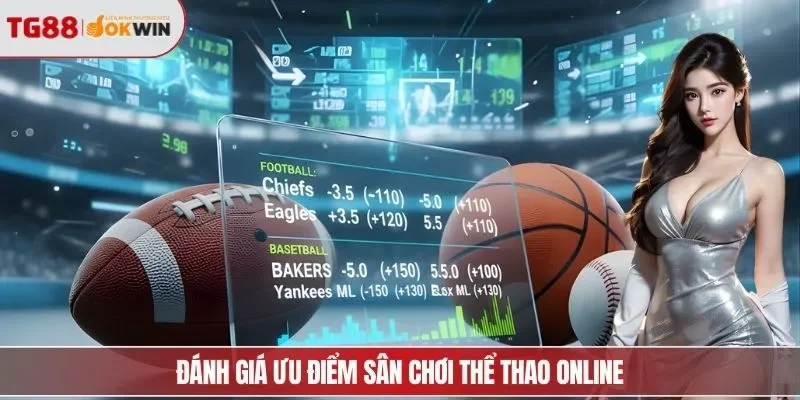 Đánh giá ưu điểm sân chơi thể thao online
