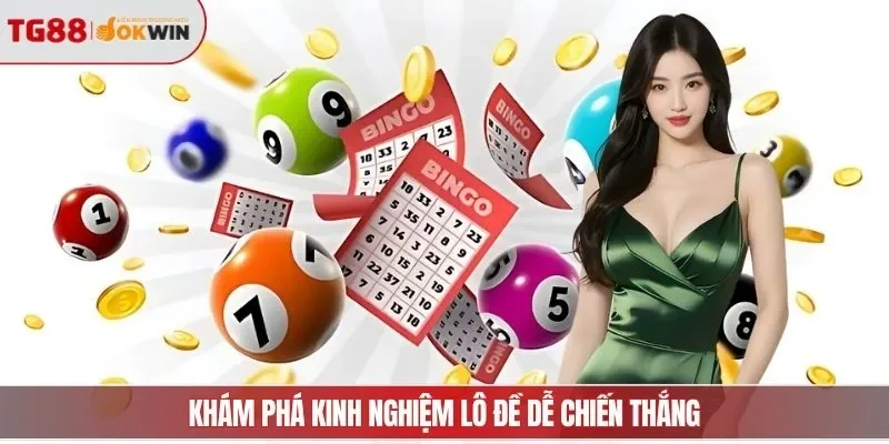 Khám phá kinh nghiệm lô đề dễ chiến thắng